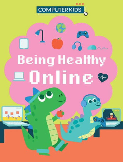 Being Healthy Online by Clive Gifford, 9781538399736