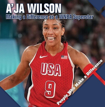 A'ja Wilson (Making a Difference as a WNBA Superstar) by Katie Kawa, 9781534549708