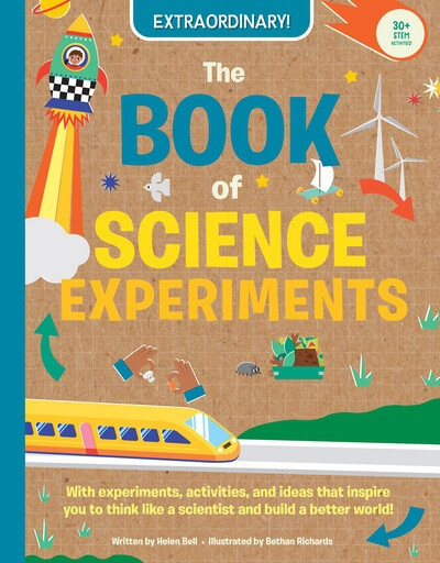 The Book of Science Experiments - 9781725396623 by Helen Bell, Bethan Richards, 9781725396623