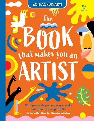 The Book that Makes You an Artist - 9781725396715 by Mary Richards, Go Suga, 9781725396715