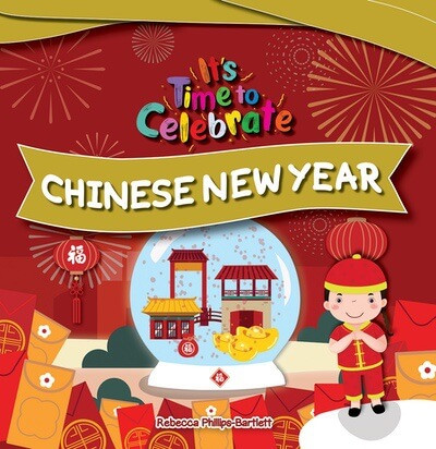 Chinese New Year - 9781534549975 by Rebecca Phillips-Bartlett, 9781534549975