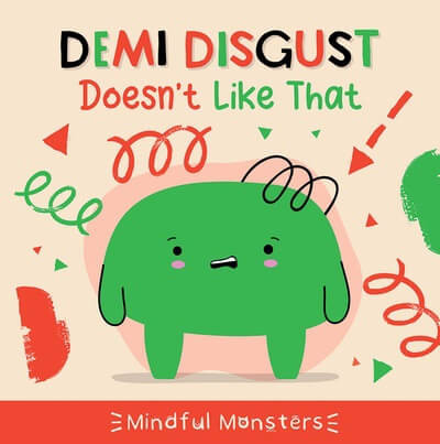 Demi Disgust Doesn't Like That by Rebecca Phillips-Bartlett, 9781534551022