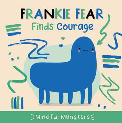Frankie Fear Finds Courage - 9781534551060 by Rebecca Phillips-Bartlett, 9781534551060