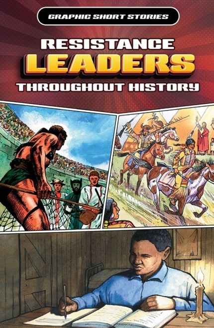 Resistance Leaders Throughout History - 9781499479041 by Anita Ganeri, Rob Shone, Gary Jeffrey, 9781499479041