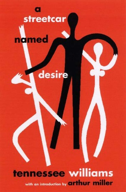 A Streetcar Named Desire by Tennessee Williams, Arthur Miller, 9780811216029