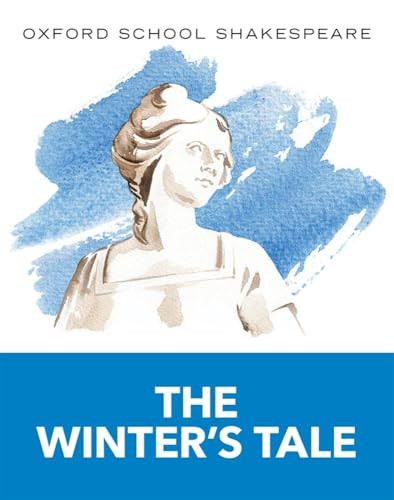 The Winter's Tale (Oxford School Shakespeare) by William Shakespeare, 9780198393368