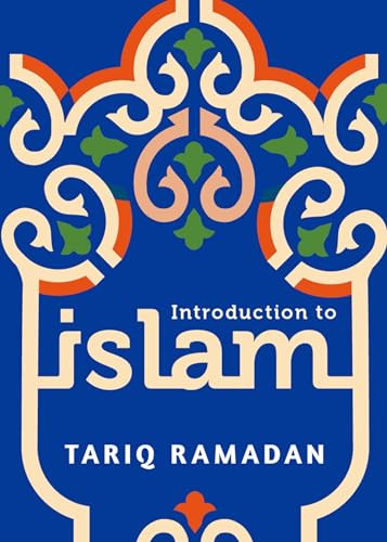 Introduction to Islam by Tariq Ramadan, 9780190467487