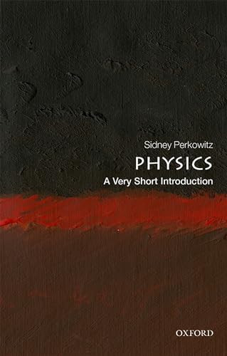 Physics (A Very Short Introduction) by Sidney Perkowitz, 9780198813941