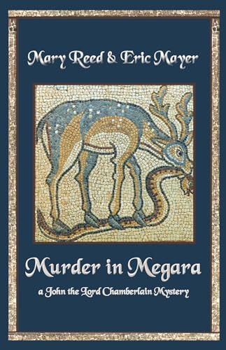 Murder in Megara by Mary Reed, Eric Mayer, 9781464204067