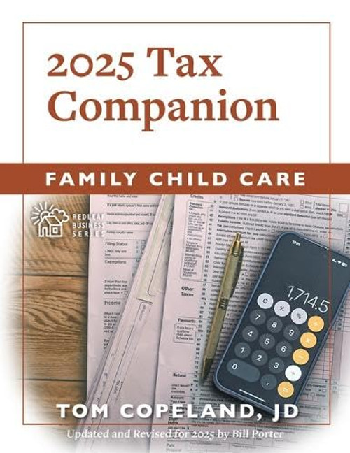 Family Child Care 2025 Tax Companion by Tom Copeland, Bill Porter, 9781605548708