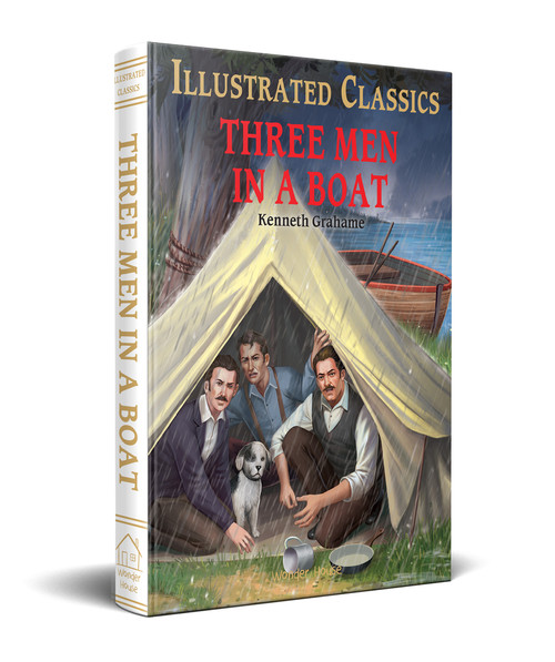 Three Men in a Boat (for Kids) (Abridged and Illustrated) by Kenneth Grahame, 9789354402432
