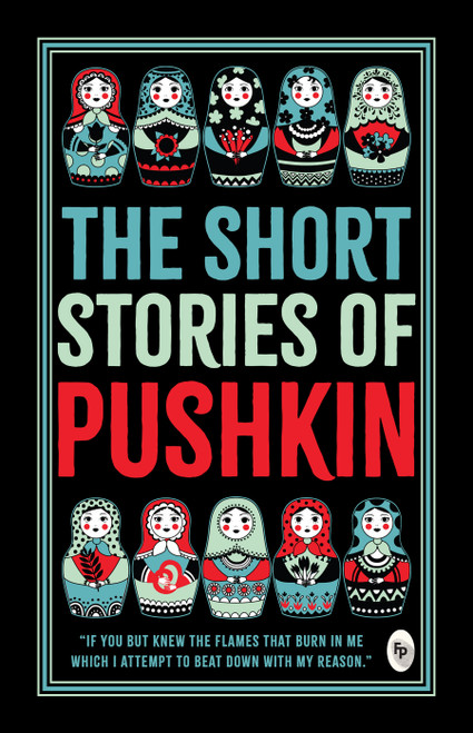 Short Stories of Pushkin, The by Alexander Pushkin, 9789362143969