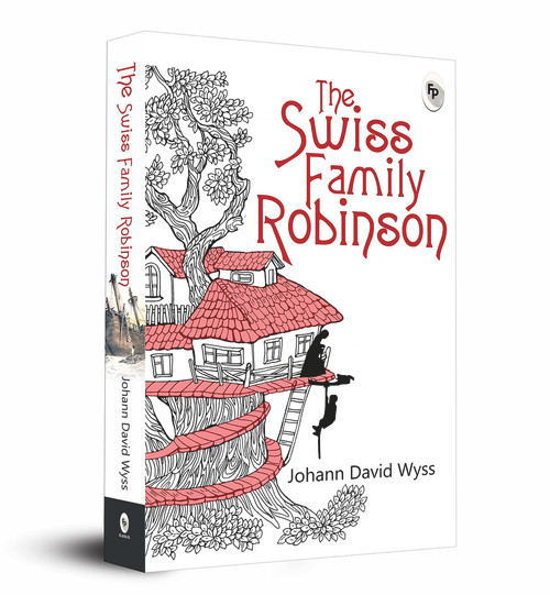 The Swiss Family Robinson - 9789389178395 by Johann David Wyss, 9789389178395