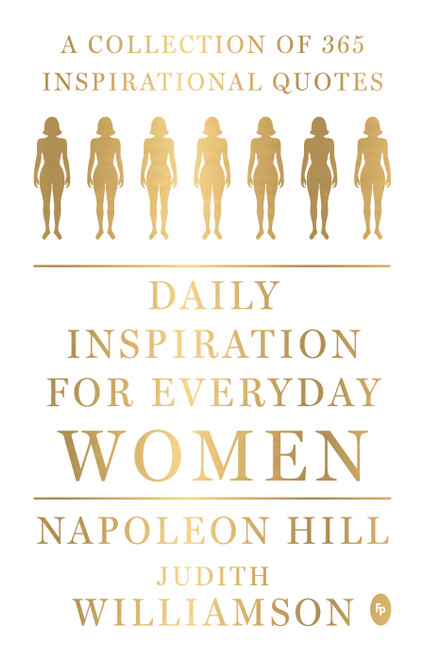 Daily Inspiration For Everyday Women (A collection of 365 inspirational quotes) by Napoleon Hill, 9789390183494