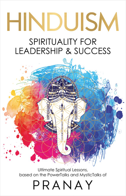 HINDUISM: Spirituality For Leadership & Success by Pranay, 9789390391981