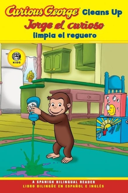 Curious George Cleans Up/Jorge el curioso limpia el reguero (Bilingual English-Spanish) by H. A. Rey, 9780618896875
