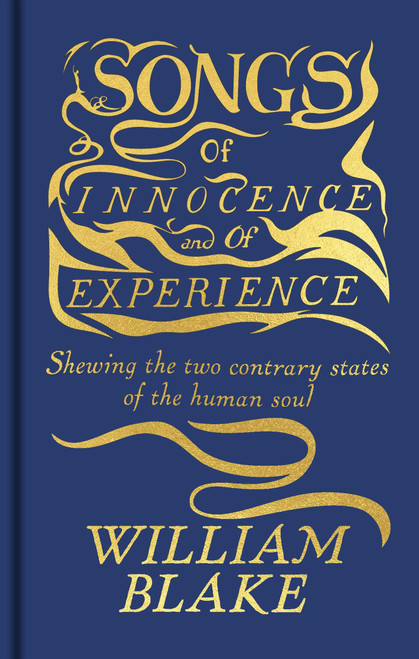 Songs of Innocence and of Experience (Featuring the Original Full-Color Illuminated Manuscript) (Miniature Edition) by William Blake, William Blake, 9781398860438