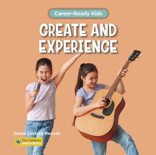 Create and Experience by Diane Lindsey Reeves, 9781668963449