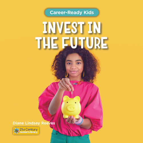Invest in the Future by Diane Lindsey Reeves, 9781668963463