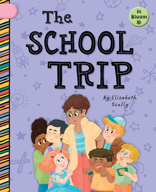 The School Trip by Elizabeth Scully, Laura Gomez, 9781668962886