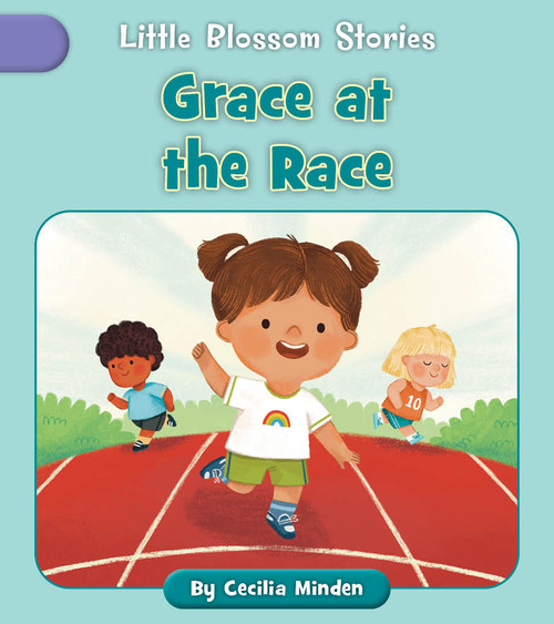 Grace at the Race by Cecilia Minden, Nadia Gunawan, 9781668962688