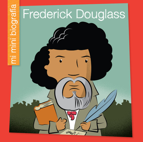 Frederick Douglass SP (Spanish Edition) by Emma E. Haldy, Jeff Bane, 9781668963173