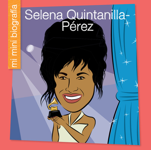 Selena Quintanilla-Pérez SP (Spanish Edition) by Katlin Sarantou, Jeff Bane, 9781668963098