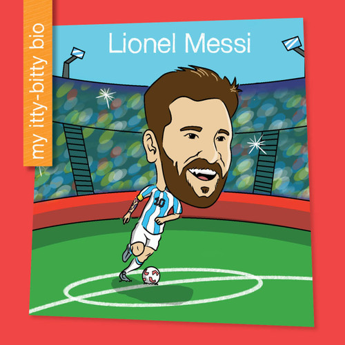 Lionel Messi - 9781668963029 by Virginia Loh-Hagan, Leo Trinidad, 9781668963029