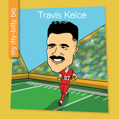 Travis Kelce - 9781668963043 by Virginia Loh-Hagan, Leo Trinidad, 9781668963043