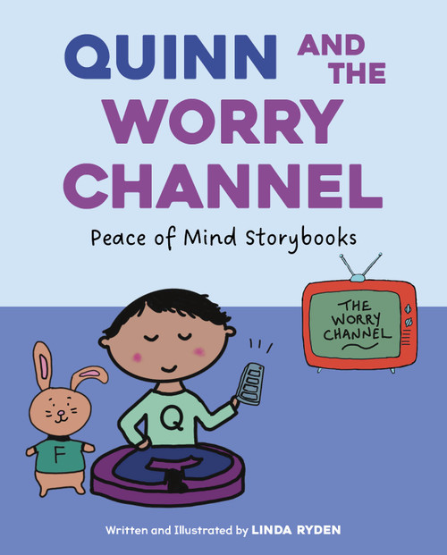 Quinn and the Worry Channel by Linda Ryden, Linda Ryden, 9781668963555