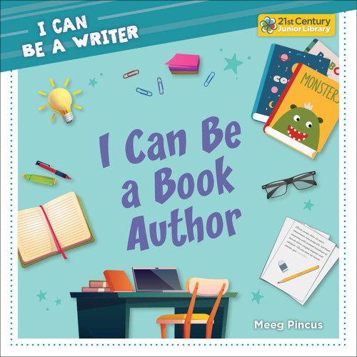 I Can Be a Book Author - 9781668964910 by Meeg Pincus, 9781668964910