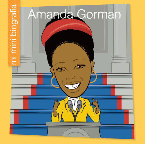 Amanda Gorman SP (Spanish Edition) - 9781668964460 by Eyrn Briscoe, Jeff Bane, 9781668964460