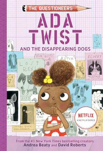 Ada Twist and the Disappearing Dogs (The Questioneers Chapter Book #5) - 9781419743535 by Andrea Beaty, David Roberts, 9781419743535