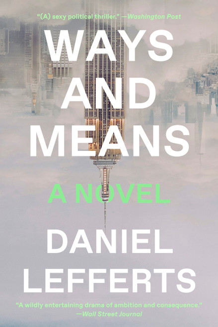 Ways and Means (A Novel) - 9781419768200 by Daniel Lefferts, 9781419768200