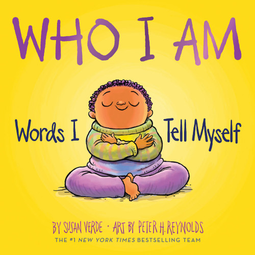 Who I Am (Words I Tell Myself (A Board Book)) by Susan Verde, Peter H. Reynolds, 9781419770920