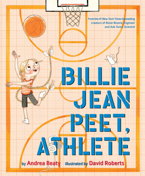 Billie Jean Peet, Athlete (A Picture Book) by Andrea Beaty, David Roberts, 9781419775741
