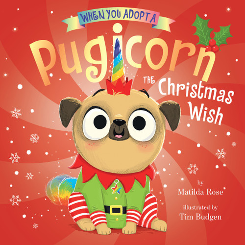 When You Adopt a Pugicorn: The Christmas Wish (A Board Book) by Matilda Rose, Tim Budgen, 9781419776335