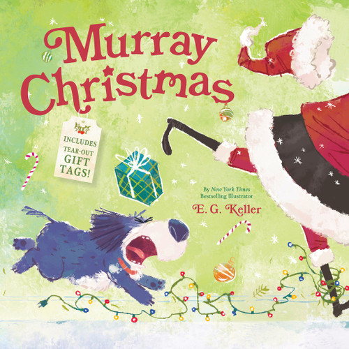 Murray Christmas (A Picture Book with Tear-Out Gift Tags) by E. G. Keller, 9781419780608