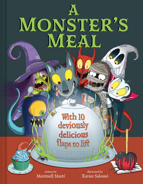 A Monster's Meal (A Lift-the-Flap Picture Book) by Meritxell Martí, Xavier Salomó, 9781419783371