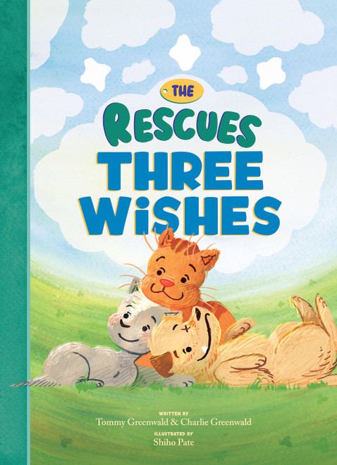 The Rescues: Three Wishes (The Rescues #3) by Tommy Greenwald, Charlie Greenwald, Shiho Pate, 9781636551562