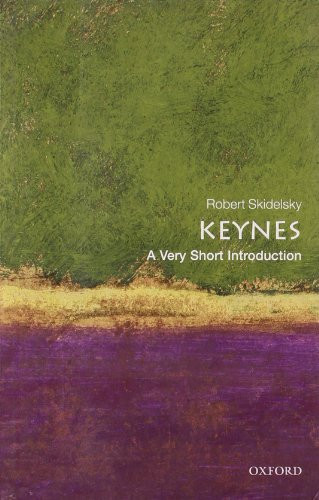 Keynes (A Very Short Introduction) by Robert Skidelsky, 9780199591640