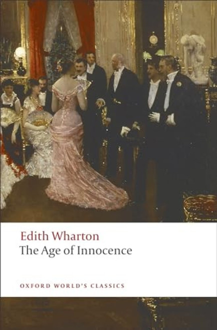 The Age of Innocence by Edith Wharton, Stephen Orgel, 9780199540013