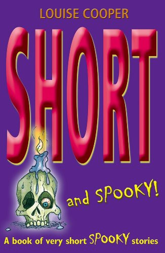 Short and Spooky! (A book of very short spooky stories) by Louise Cooper, 9780192754127