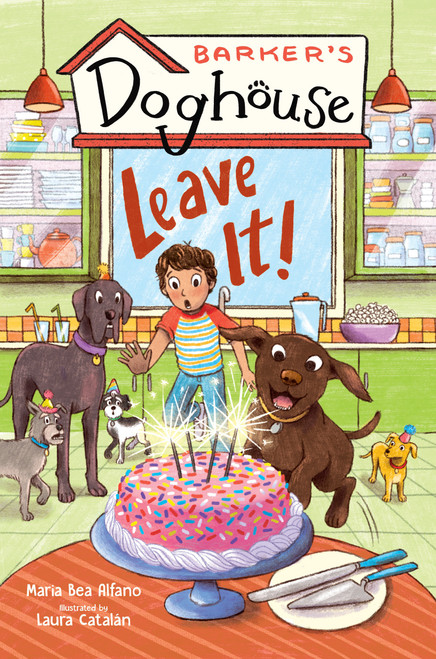 Barker's Doghouse 2: Leave It! by Maria Bea Alfano, Laura Catalán, 9781645952725
