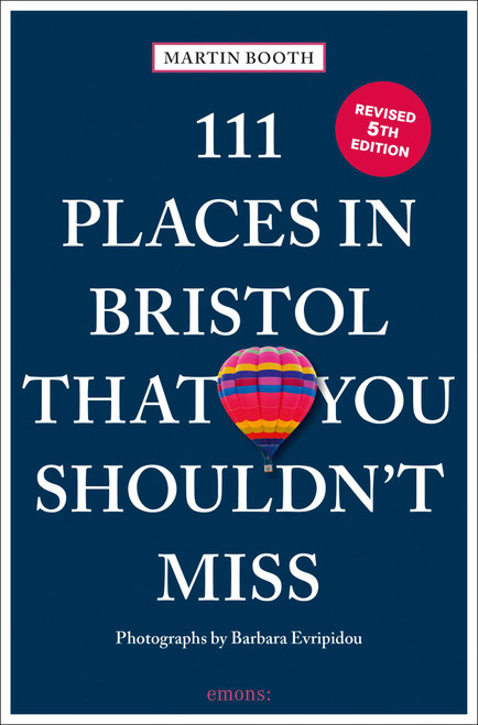 111 Places in Bristol That You Shouldn't Miss by Martin Booth, Barbara Evripidou, 9783740825126