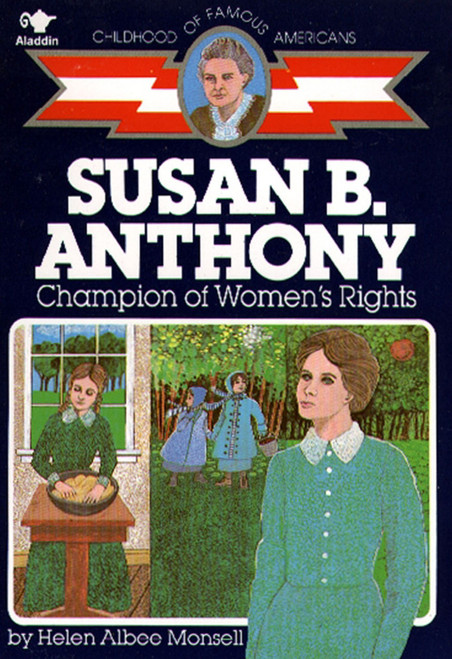 Susan B. Anthony (Champion of Women's Rights) by Helen Albee Monsell, Al Fiorentino, 9780020418009