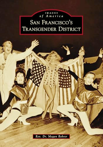 San Francisco's Transgender District by Rev. Dr. Megan Rohrer, 9781467162654