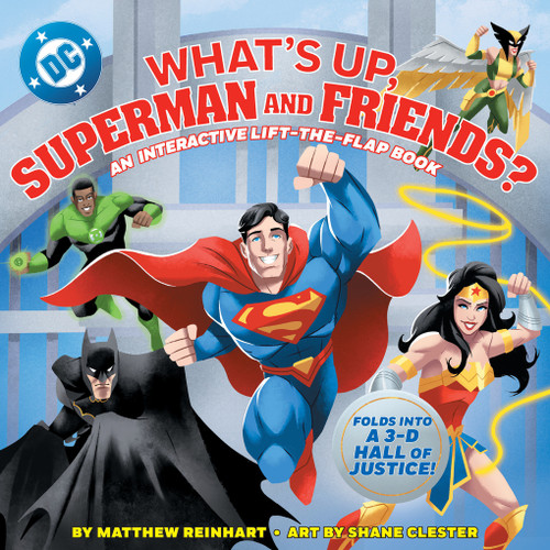What's Up, Superman and Friends? (An Interactive Lift-the-Flap Book) by Matthew Reinhart, 9781419769467