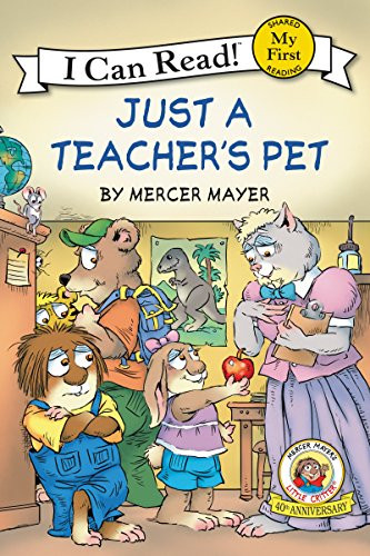 Little Critter: Just a Teacher's Pet by Mercer Mayer, Mercer Mayer, 9780061478192