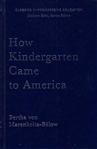 How Kindergarten Came to America by Marenholtz-Bulow Bertha Von, 9781595581839